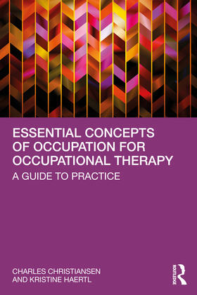 Christiansen / Haertl |  Essential Concepts of Occupation for Occupational Therapy | Buch |  Sack Fachmedien
