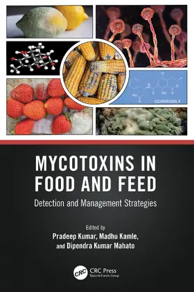 Mahato / Kumar / Kamle |  Mycotoxins in Food and Feed | Buch |  Sack Fachmedien