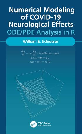 Schiesser |  Numerical Modeling of COVID-19 Neurological Effects | Buch |  Sack Fachmedien