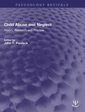 Pardeck |  Child Abuse and Neglect | Buch |  Sack Fachmedien