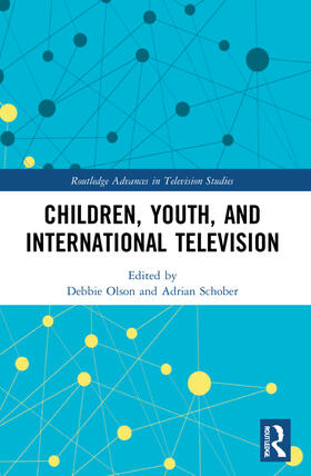 Olson / Schober |  Children, Youth, and International Television | Buch |  Sack Fachmedien