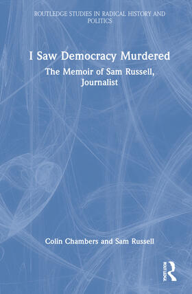 Chambers / Russell |  I Saw Democracy Murdered | Buch |  Sack Fachmedien