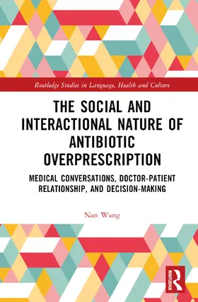 Wang |  The Social Nature of Antibiotic Overprescription in China | Buch |  Sack Fachmedien