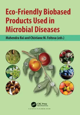 Feitosa / Rai |  Eco-Friendly Biobased Products Used in Microbial Diseases | Buch |  Sack Fachmedien