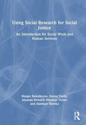 Rawsthorne / Tseris / Howard |  Using Social Research for Social Justice | Buch |  Sack Fachmedien