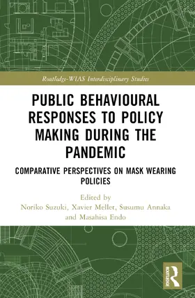 Annaka / Suzuki / Mellet |  Public Behavioural Responses to Policy Making during the Pandemic | Buch |  Sack Fachmedien