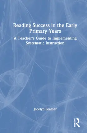 Seamer |  Reading Success in the Early Primary Years | Buch |  Sack Fachmedien