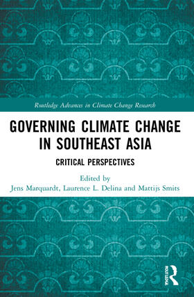 Marquardt / Delina / Smits |  Governing Climate Change in Southeast Asia | Buch |  Sack Fachmedien