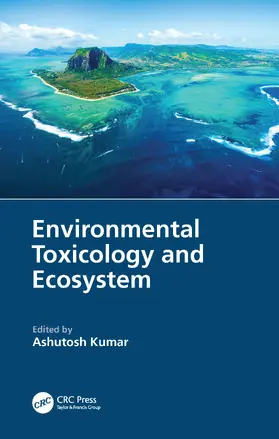 Kumar |  Environmental Toxicology and Ecosystem | Buch |  Sack Fachmedien