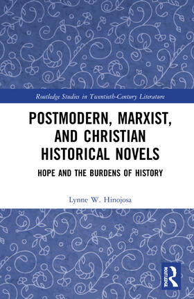 Hinojosa |  Postmodern, Marxist, and Christian Historical Novels | Buch |  Sack Fachmedien
