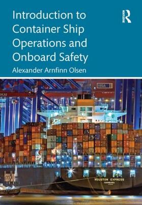 Olsen |  Introduction to Container Ship Operations and Onboard Safety | Buch |  Sack Fachmedien