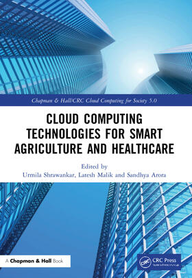 Malik / Shrawankar / Arora |  Cloud Computing Technologies for Smart Agriculture and Healthcare | Buch |  Sack Fachmedien