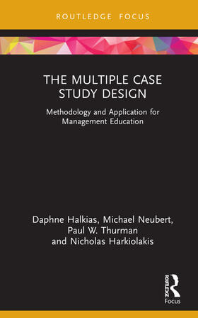 Halkias / Neubert / Thurman |  The Multiple Case Study Design | Buch |  Sack Fachmedien