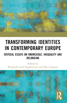 Engebretsen / Liinason |  Transforming Identities in Contemporary Europe | Buch |  Sack Fachmedien