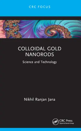 Jana |  Colloidal Gold Nanorods | Buch |  Sack Fachmedien