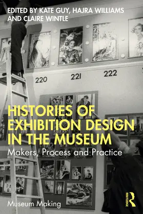 Wintle / Guy / Williams |  Histories of Exhibition Design in the Museum | Buch |  Sack Fachmedien