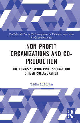 McMullin |  Non-profit Organizations and Co-production | Buch |  Sack Fachmedien