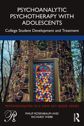 Rosenbaum / Webb |  Psychoanalytic Psychotherapy with Adolescents | Buch |  Sack Fachmedien