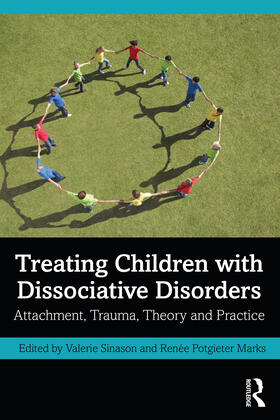 Potgieter Marks / Sinason |  Treating Children with Dissociative Disorders | Buch |  Sack Fachmedien