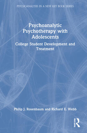 Rosenbaum / Webb |  Psychoanalytic Psychotherapy with Adolescents | Buch |  Sack Fachmedien
