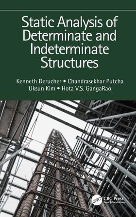 Derucher / Putcha / Kim |  Static Analysis of Determinate and Indeterminate Structures | Buch |  Sack Fachmedien