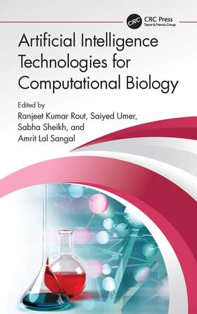 Sangal / Rout / Umer |  Artificial Intelligence Technologies for Computational Biology | Buch |  Sack Fachmedien