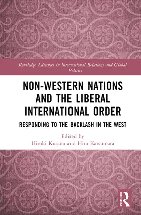 Katsumata / Kusano |  Non-Western Nations and the Liberal International Order | Buch |  Sack Fachmedien