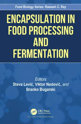 Levic / Nedovic / Bugarski |  Encapsulation in Food Processing and Fermentation | Buch |  Sack Fachmedien