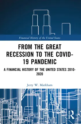 Markham |  From the Great Recession to the Covid-19 Pandemic | Buch |  Sack Fachmedien