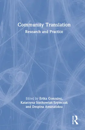 Gonzalez / Stachowiak-Szymczak / Amanatidou |  Community Translation | Buch |  Sack Fachmedien