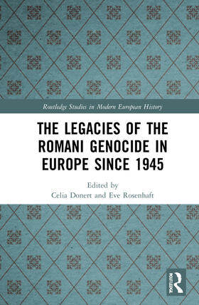 Donert / Rosenhaft |  The Legacies of the Romani Genocide in Europe Since 1945 | Buch |  Sack Fachmedien