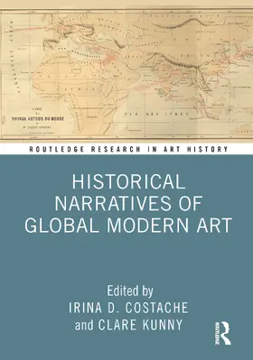 Kunny / Costache |  Historical Narratives of Global Modern Art | Buch |  Sack Fachmedien