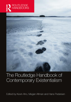 Aho / Altman / Pedersen |  The Routledge Handbook of Contemporary Existentialism | Buch |  Sack Fachmedien
