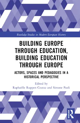 Ruppen Coutaz / Paoli |  Building Europe Through Education, Building Education Through Europe | Buch |  Sack Fachmedien