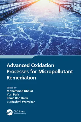 Khalid / Karri / Park |  Advanced Oxidation Processes for Micropollutant Remediation | Buch |  Sack Fachmedien