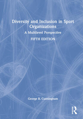 Cunningham |  Diversity and Inclusion in Sport Organizations | Buch |  Sack Fachmedien
