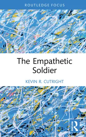 Cutright |  The Empathetic Soldier | Buch |  Sack Fachmedien