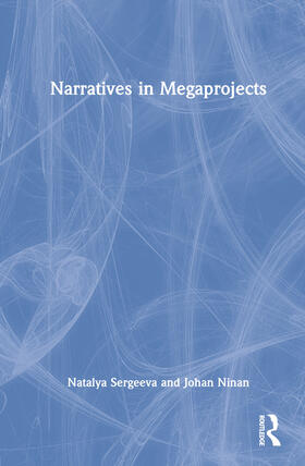 Sergeeva / Ninan |  Narratives in Megaprojects | Buch |  Sack Fachmedien