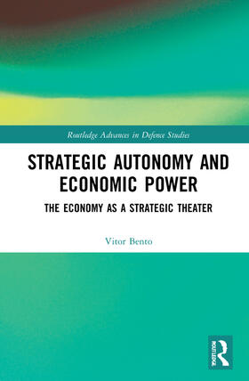 Bento |  Strategic Autonomy and Economic Power | Buch |  Sack Fachmedien