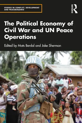 Berdal / Sherman |  The Political Economy of Civil War and UN Peace Operations | Buch |  Sack Fachmedien