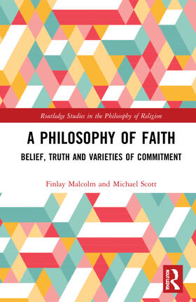 Malcolm / Scott |  A Philosophy of Faith | Buch |  Sack Fachmedien