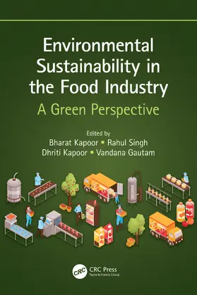 Kapoor / Singh / Gautam |  Environmental Sustainability in the Food Industry | Buch |  Sack Fachmedien