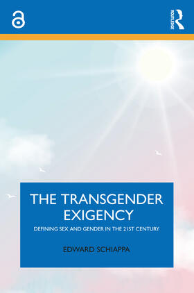 Schiappa |  The Transgender Exigency | Buch |  Sack Fachmedien