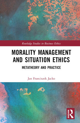 Jacko |  Morality Management and Situation Ethics | Buch |  Sack Fachmedien