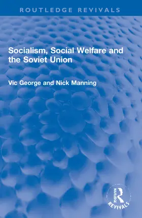 Manning / George |  Socialism, Social Welfare and the Soviet Union | Buch |  Sack Fachmedien