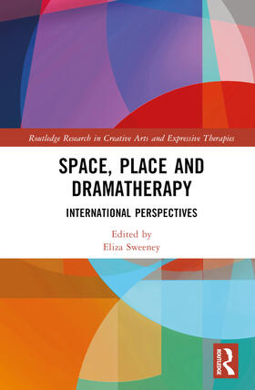 Sweeney |  Space, Place and Dramatherapy | Buch |  Sack Fachmedien