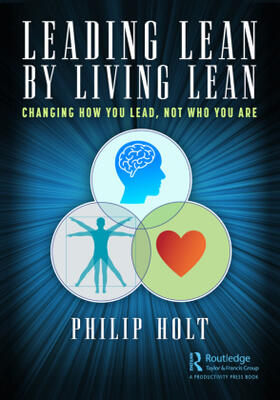 Holt |  Leading Lean by Living Lean | Buch |  Sack Fachmedien