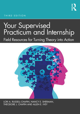 Ivey / Russell-Chapin / Sherman |  Your Supervised Practicum and Internship | Buch |  Sack Fachmedien