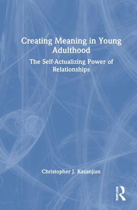Kazanjian |  Creating Meaning in Young Adulthood | Buch |  Sack Fachmedien