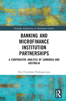 Padmaperuma |  Banking and Microfinance Institution Partnerships | Buch |  Sack Fachmedien